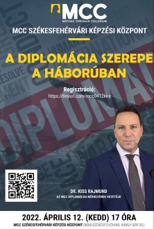 A diplomácia szerepe a háborúban - Kiss Rajmund előadása Fehérváron